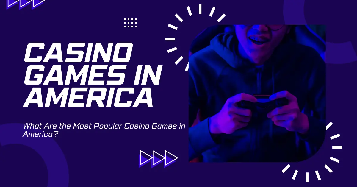 Casino Games in America