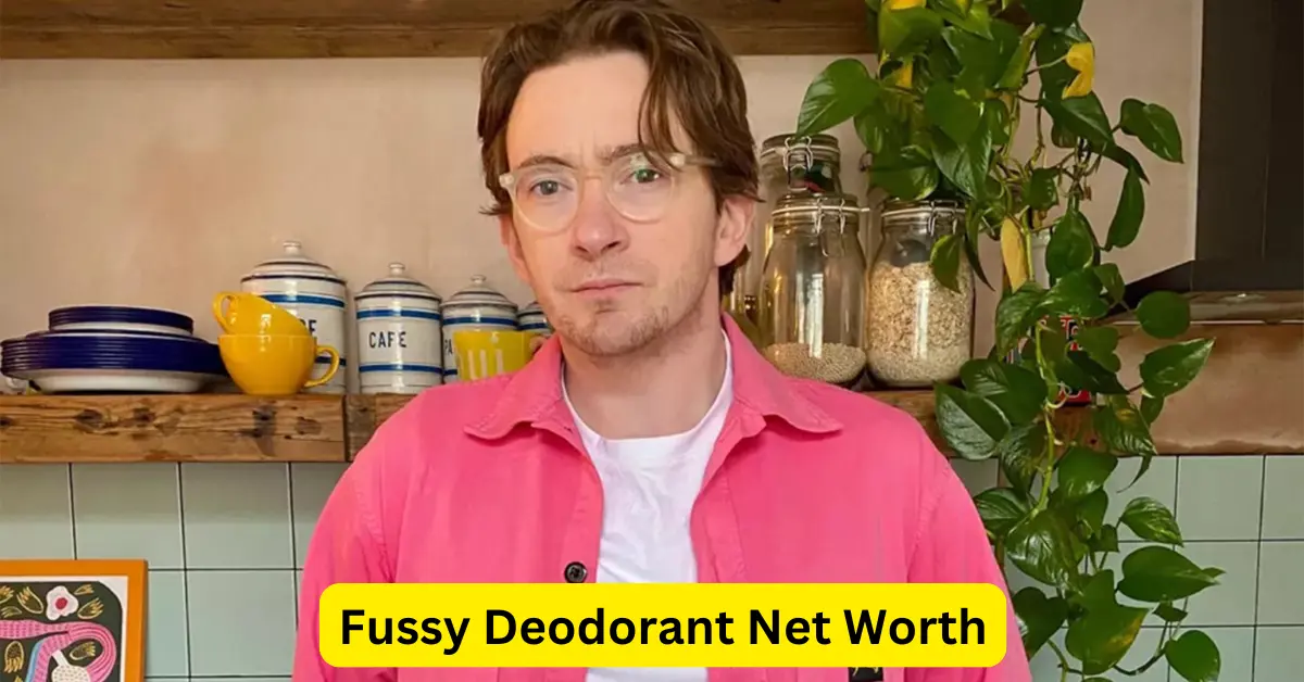 Fussy Deodorant Net Worth