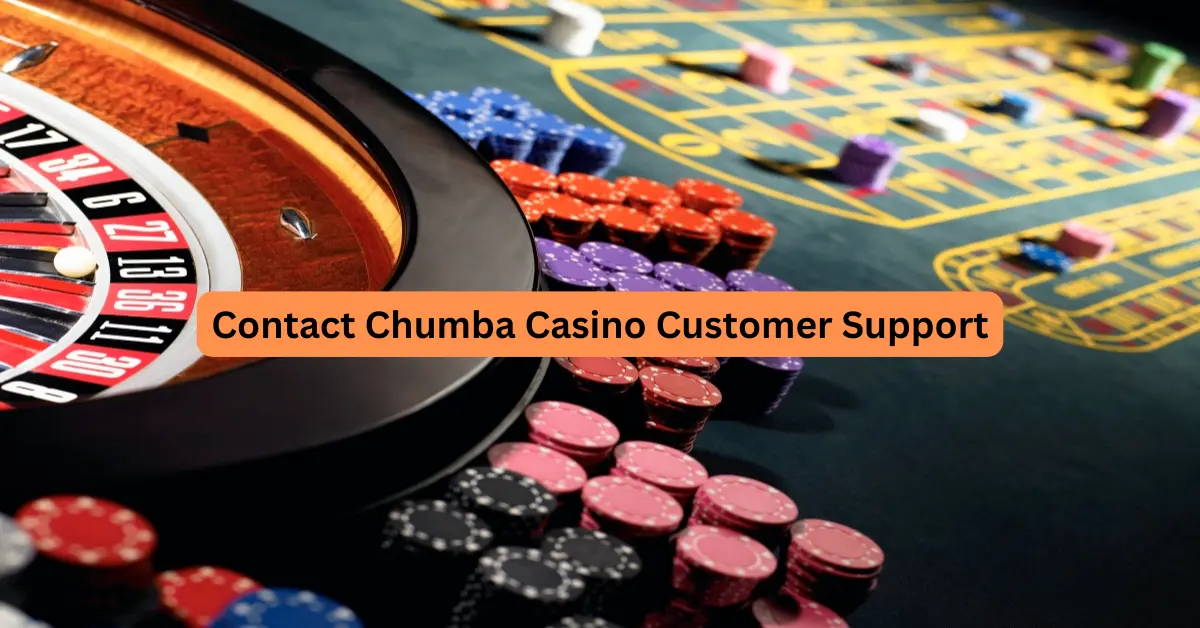 Contact Chumba Casino Customer Support